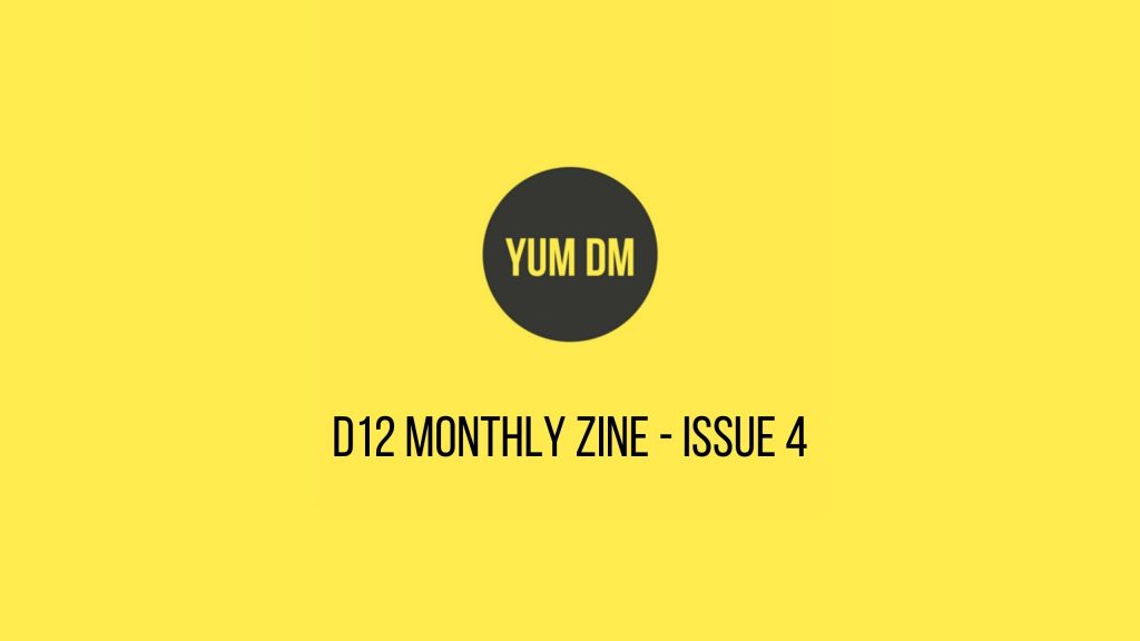 d12 Monthly zine - issue 4