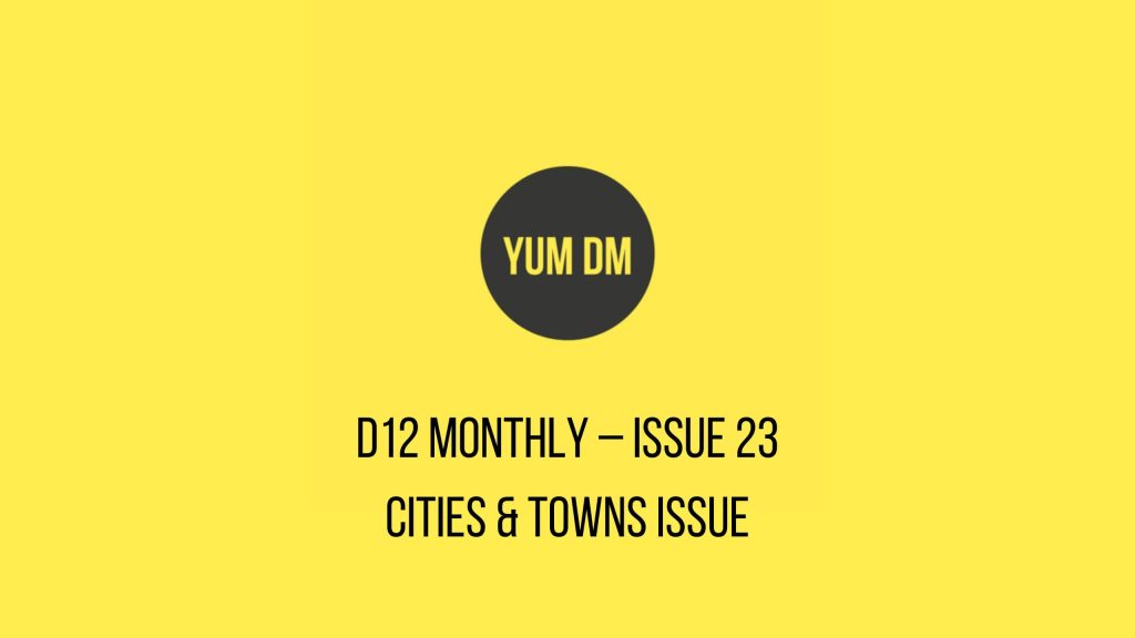 d12 Monthly – Issue 23 - Cities & Towns Issue
