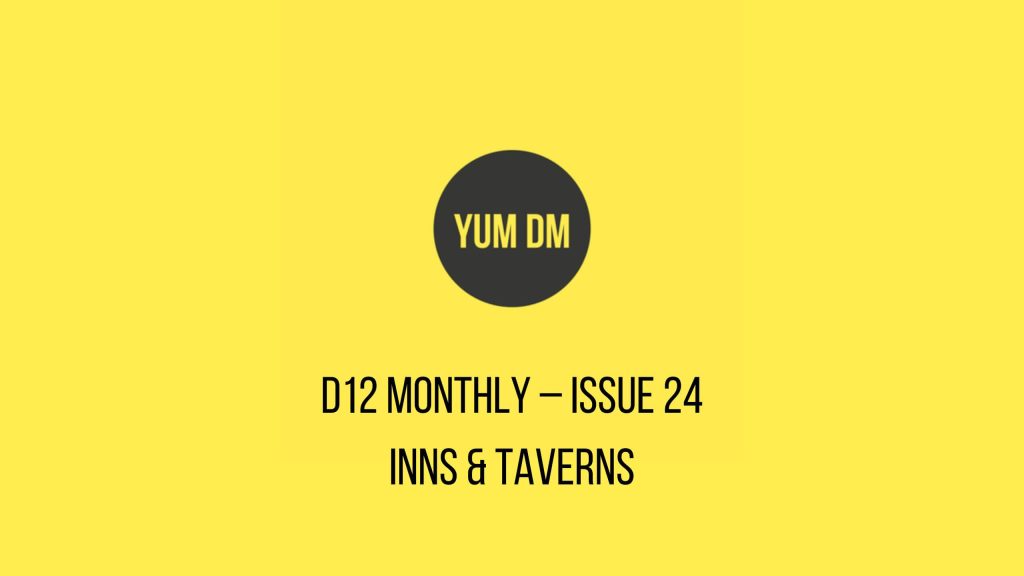 d12 Monthly – Issue 24 - Inns & Taverns