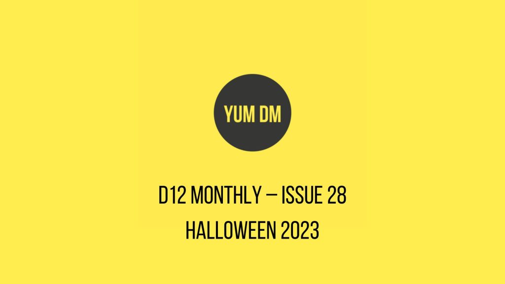 d12 Monthly – Issue 28 – Halloween 2023