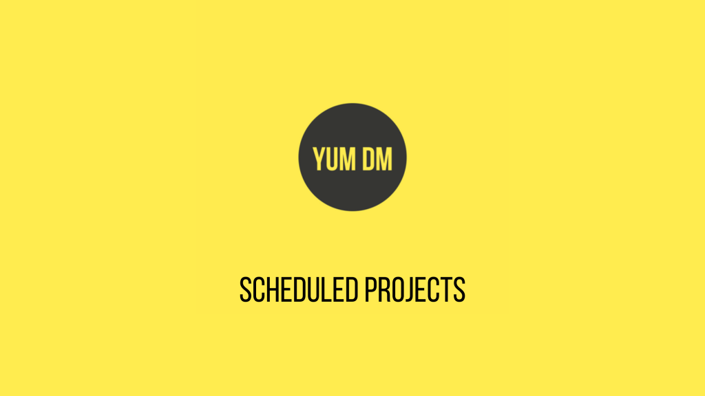 Scheduled Projects