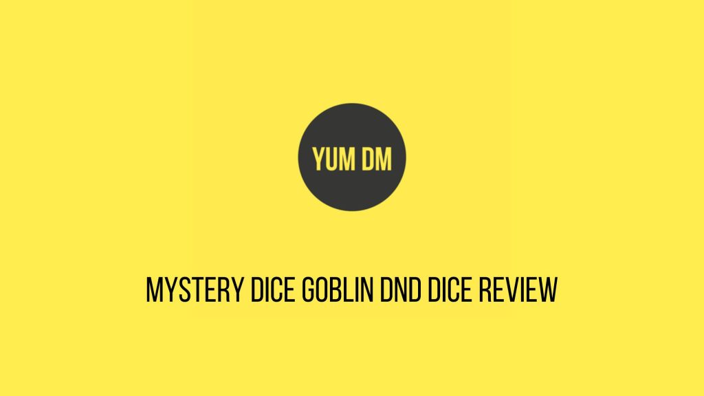 Mystery Dice Goblin DnD Dice Review