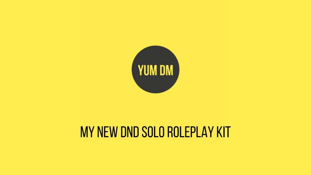 My New DnD Solo Roleplay Kit