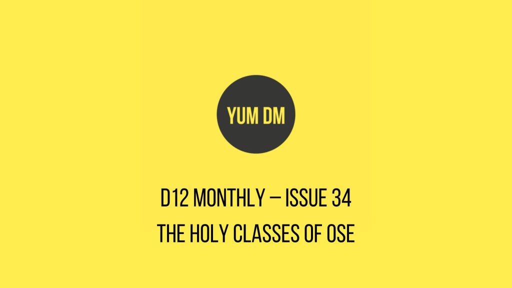 d12 Monthly – Issue 34 – Holy Classes of OSE