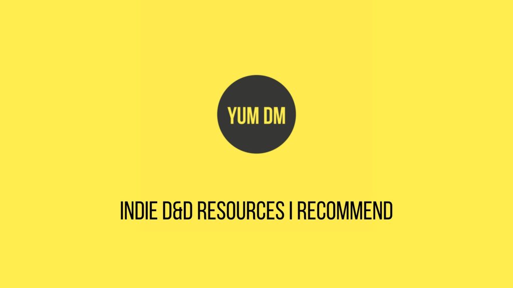 Indie DnD Resources I Recommend