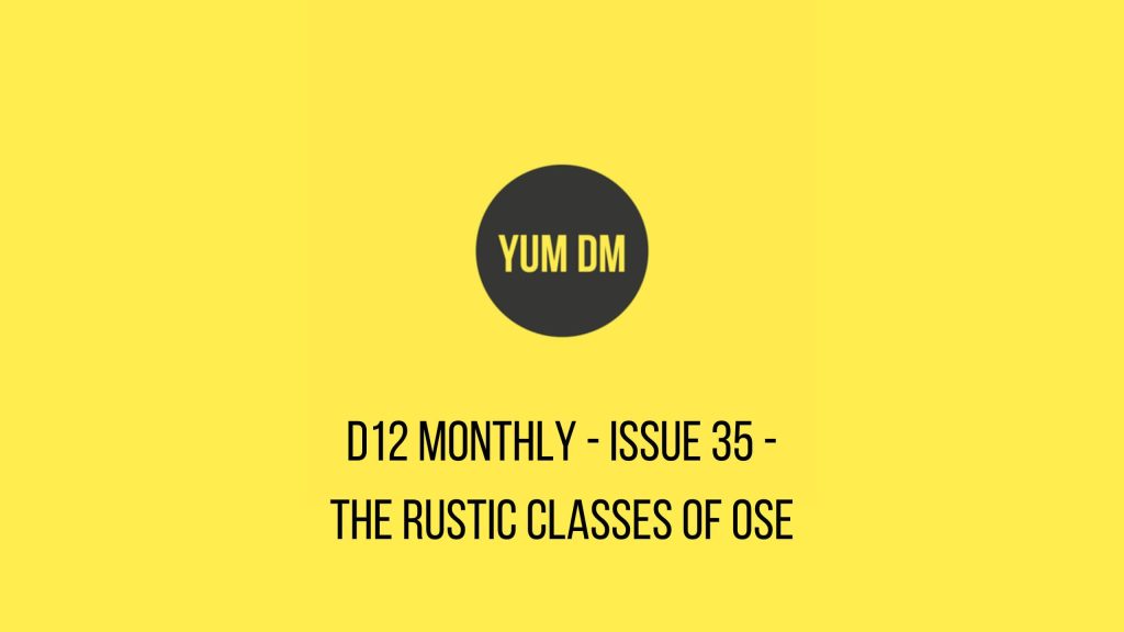 d12 Monthly - Issue 35 - The Rustic Classes of OSE