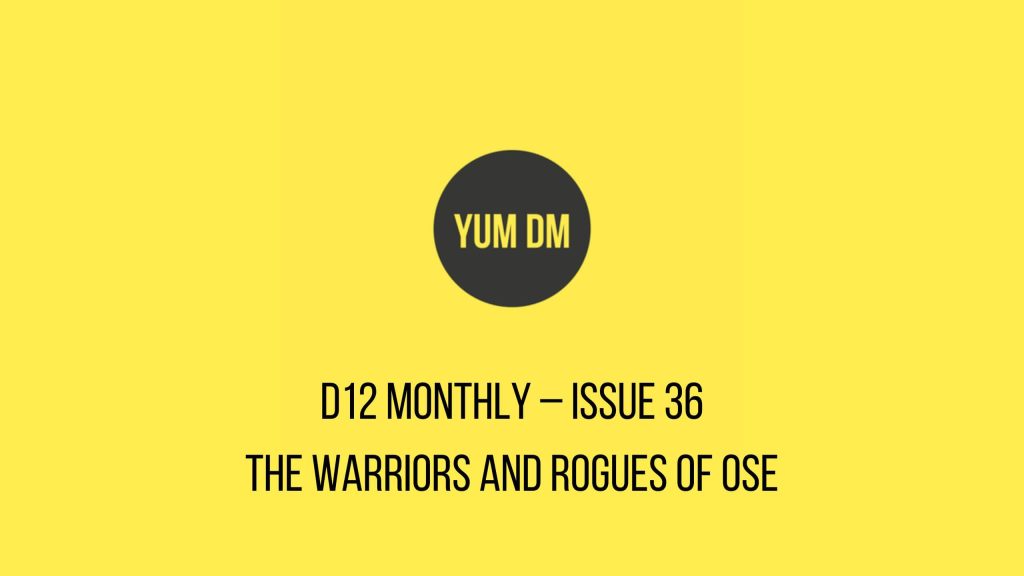 d12 Monthly – Issue 36 – The Warriors And Rogues Of OSE
