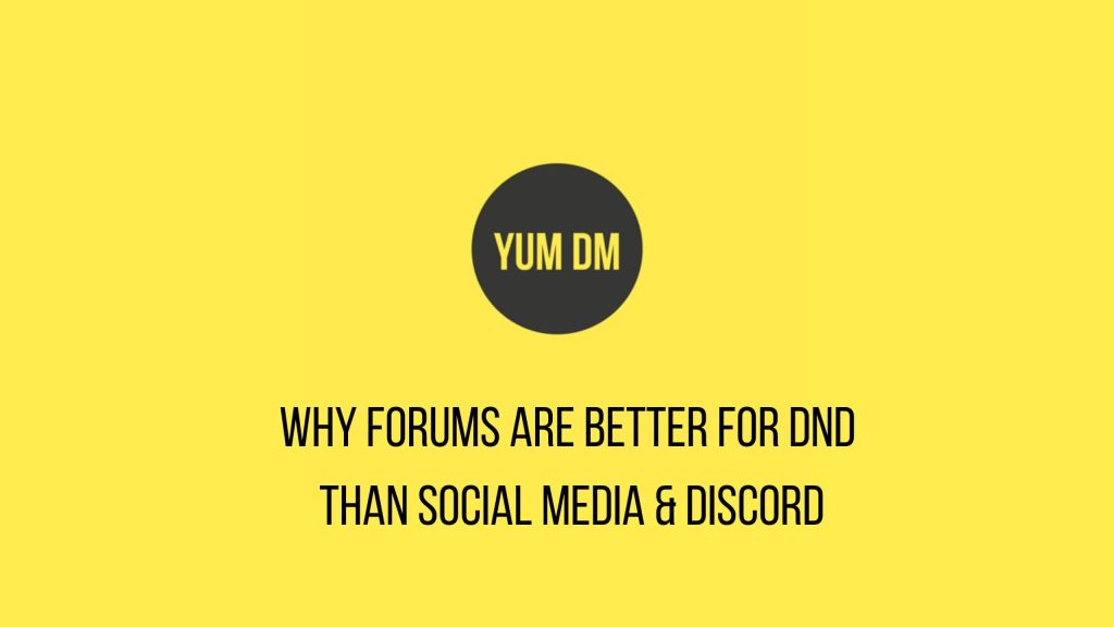 Why Forums Are Better For DnD Than Social Media & Discord